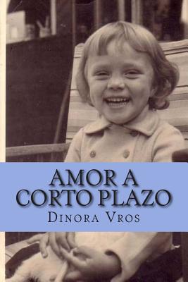 Amor a corto plazo: Cuentos cortos y poesía