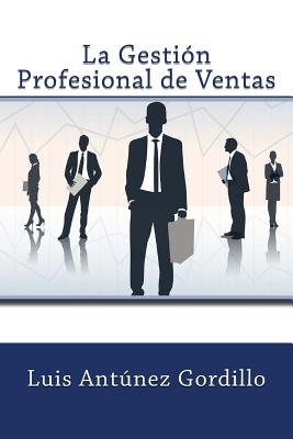 La Gestión Profesional de Ventas