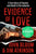 Evidence of Love: A True Story of Passion and Death in the Suburbs