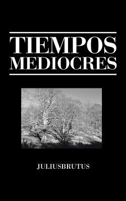 Tiempos Mediocres