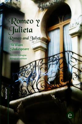 Romeo y Julieta: Edición bilingüe/Bilingual edition