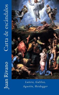 Carta de escándalos: Lutero, Galileo, Agustín, Heidegger.