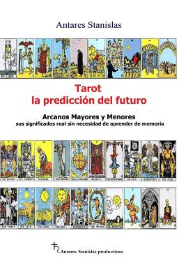 Tarot, la prediccion del futuro. Arcanos mayores y menores