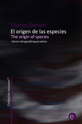 El origen de las especies/The origin of species: Edición bilingüe/Bilingual edition