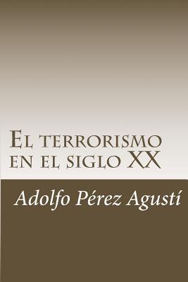 El terrorismo en el siglo XX