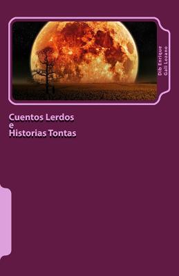 Cuentos Lerdos e Historias Tontas