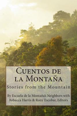 Cuentos de la Montaña: Stories from the Mountain