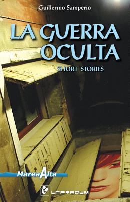 La guerra oculta: Short Stories