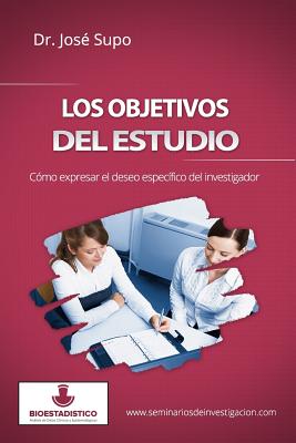 Los objetivos del estudio: Cómo expresar el deseo específico del investigador