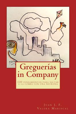 Greguerías in Company: 130 pensamientos para saltar a la comba con una neurona