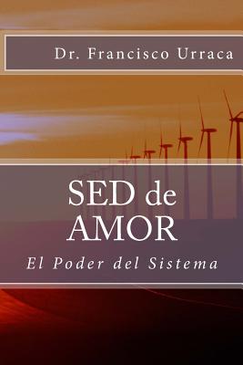 SED de AMOR: El Poder del Sistema