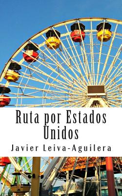 Ruta por Estados Unidos: 6219 millas de viaje por la Costa Oeste (Road Trip)