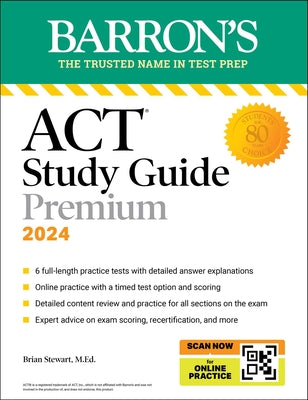 ACT Study Guide Premium, 2024: 6 Practice Tests + Comprehensive Review + Online Practice