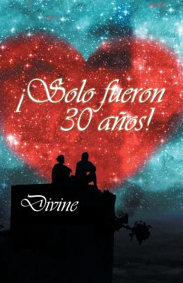 ¡Solo fueron 30 años!