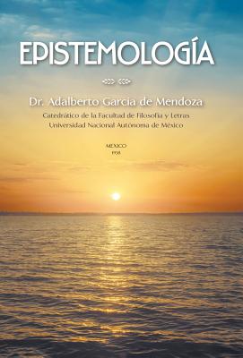 Epistemología: Teoria del conocimiento