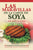 Las maravillas de la carne de soya: 100 exquisitas recetas de carne de soya