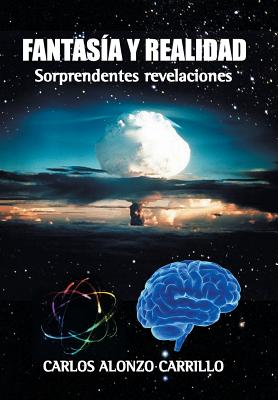 Fantasía y realidad: Sorprendentes revelaciones