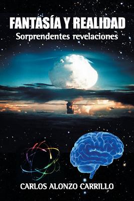 Fantasía y realidad: Sorprendentes revelaciones