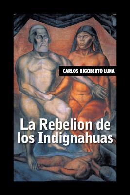 La rebelion de los indignahuas