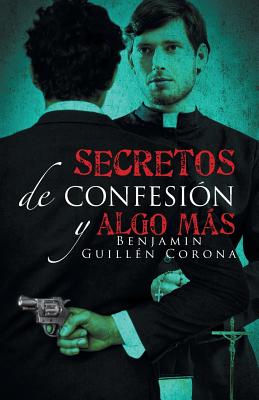 Secretos de confesión y algo más