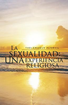 La sexualidad: una experiencia religiosa