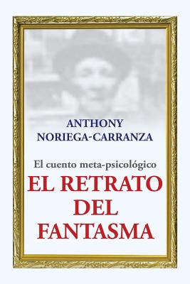 El retrato del fantasma: El cuento meta-psicológico