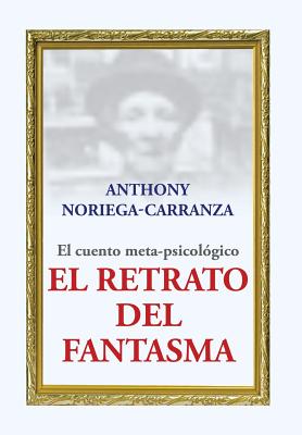 El retrato del fantasma: El cuento meta-psicológico