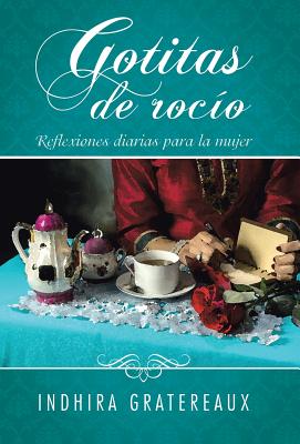 Gotitas de rocío: Reflexiones diarias para la mujer