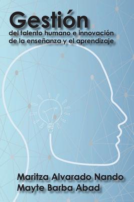 Gestión del talento humano e innovación de la enseñanza y el aprendizaje