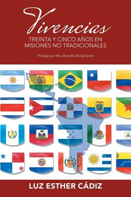 Vivencias: Treinta y cinco años en misiones no tradicionales