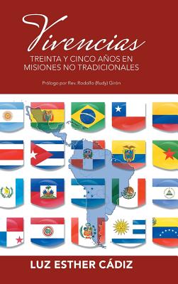 Vivencias: Treinta y cinco años en misiones no tradicionales