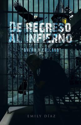 De regreso al infierno "dueño y esclavo"