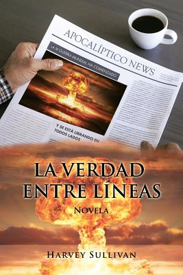 La verdad entre líneas: Novela