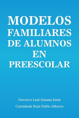 Modelos familiares de alumnos en preescolar