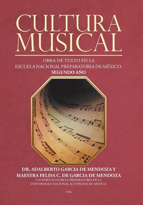 Cultura musical: Obra de texto en la escuela nacional preparatoria de México. Segundo año