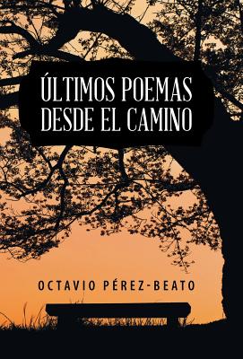 Últimos poemas desde el camino