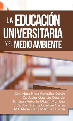 La Educación Universitaria Y El Medio Ambiente