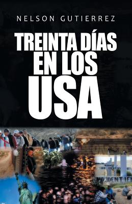 Treinta Días En Los Usa