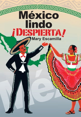 México Lindo ¡Despierta!