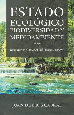 Estado Ecológico Biodiversidad Y Medioambiente: Restauración Climática 