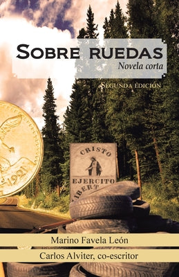 Sobre Ruedas: Novela Corta. Segunda Edición