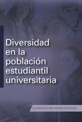 Diversidad En La Población Estudiantil Universitaria