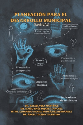 Planeación Para El Desarrollo Municipal: (Manual)