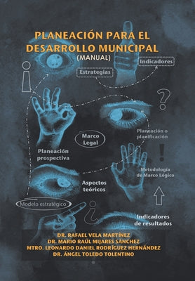 Planeación Para El Desarrollo Municipal: (Manual)