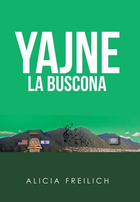 Yajne La Buscona: Cronovela