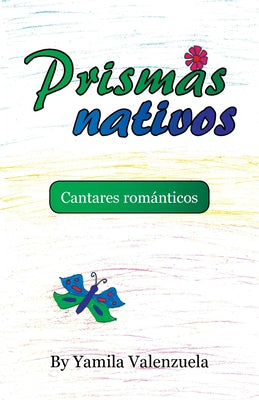 Prismas Nativos: Cantares Románticos