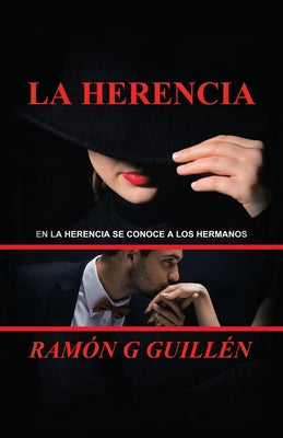 La Herencia: En La Herencia Se Conoce a Los Hermanos