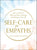 Self-Care for Empaths: 100 Activities to Help You Relax, Recharge, and Rebalance Your Life