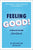 Feeling Good!: A Mental Health Workbook