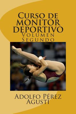 Curso de MONITOR DEPORTIVO: Volumen segundo